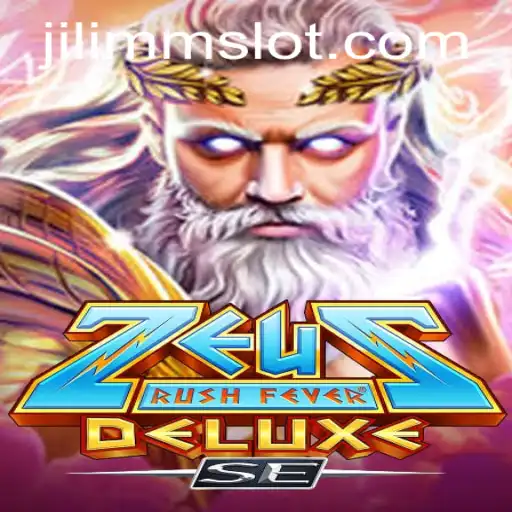 ZeusRushFeverDeluxeSE: A Mythical Gaming Experience with JiLiMM
